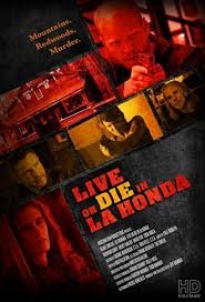 Жить или умереть в Ла Хонда (2017)